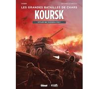 Dobbs, Antonello Becciu – Koursk : Hitler ne passera pas ! – Cartonné – Glénat