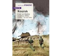 Koursk: L'été où Staline a vaincu Hitler 5 juillet - 23 août 1943