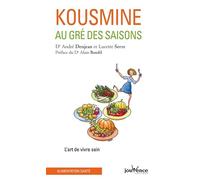 Kousmine au gré des saisons: L'art de vivre sain