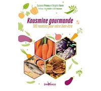 Kousmine gourmande: 180 recettes pour votre bien-être