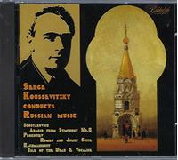 Koussevitzky, Serge - Conducts Russian Music