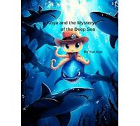Koya and the Mystery of the Deep Sea: The Case of the Disappearing Deep-Sea Light