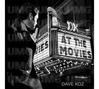 Koz, Dave - At the Movies + 2