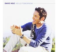 Koz, Dave - Hello Tomorrow