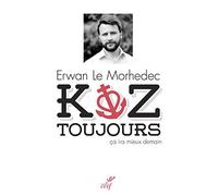 Koz toujours - ca ira mieux demain