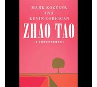 Kozelek, Mark & Kevin Corrigan - Zhao Tao (a Correspondence)