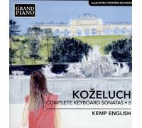 Kozeluch Complete Keyboard Sonatas