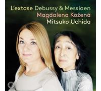 Kožená Magdalena, Uchida Mitsuko - L´Extase : Chants de Debussy & Messiaen