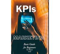 KPIs Marketing: Basic Guide for Beginners