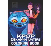 Kpop coloring book: Discover The Joy of Easy hunters Kpop Coloring book for kids boys, girls and Busy Adults