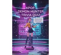 Kpop Demon Hunter Trivia Quiz: Can you pass the ultimate 200 KPOP Demon Hunters trivia quiz?