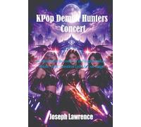 KPop Demon Hunters Concert: An immersive account of the night fantasy, music, and emotion collided on stage