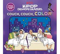 KPop Demon Hunters: Couch, Couch, Color! Official Coloring Book