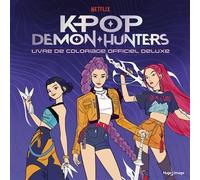 KPop Demon Hunters - Livre de coloriage officiel deluxe - Collectif - Hugo Image - broché - Document jeunesse