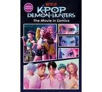 KPop Demon Hunters: The Movie in Comics The Official Retelling in Comic Form - Random House - Random House Books for Young Readers - ebook (ePub) - Livre