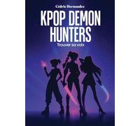 KPop Demon Hunters: Trouver sa voix