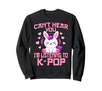 Kpop Kawaii Kpop Kpop Kpop Inscription Can't Hear You I'm Listening Sweatshirt