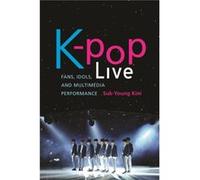 Kpop Live by SukYoung Kim SukYoung Kim (Auteur)