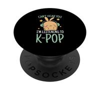Kpop Music Lover Kawaii Can't Hear You I'm Listening to Kpop PopSockets PopGrip Adhésif