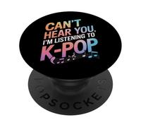 Kpop ne t'entend Pas, j'écoute de la K-Pop PopSockets PopGrip Adhésif