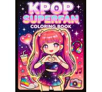 KPop Superfan Coloring Book: Bold and Easy Chibi Kawaii Designs for Kids, Teens, Girls, and K-Pop Lovers with Cute Collectibles and Stylish Accessories