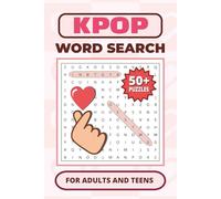 Kpop Word Search: 50+ Puzzles for True K-Pop Fans of All Ages | Word Search About K-Pop Artists, Korean Singers, Korean Fandom and More | 6 x 9, 110 Pages | Gifts for Kpop Lovers and Holidays