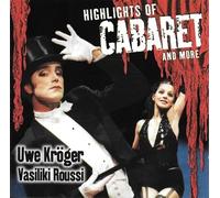 Kr?Ger,Uwe & Roussi,Vasiliki - Highlights of Cabaret