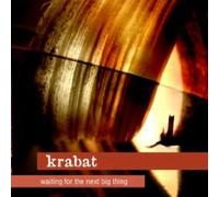Krabat - Krabat - Waitin For The Next Big Thing