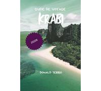 KRABI GUIDE DE VOYAGE 2026: Découvrez les plages, l'escalade, les excursions sur les îles, la cuisine locale et des conseils pour planifier votre voyage en Thaïlande