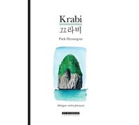 Krabi, suivi de La mort de l'arbre, deux nouvelles en bilingue coréen-français