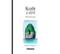 Krabi, suivi de La mort de l'arbre, deux nouvelles en bilingue coréen-français Edition bilingue français-coréen - Hyoung-Su Park - L’Asiathèque - broché - Roman