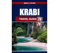 Krabi Travel Guide 2026: Explore Top Beaches, Island Hopping, Vibrant Nightlife, and Expert Tips for an Unforgettable Southern Thailand Journey