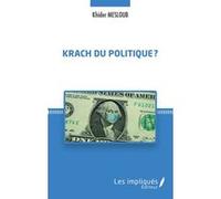 Krach du politique ? Khider Mesloub (Auteur)