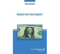 Krach du politique ? - Khider Mesloub - Les Impliqués - broché - Essai