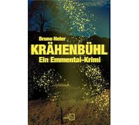 Krähenbühl: Ein Emmental-Krimi - Nummer 2