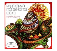 Krafftowna, Barbara - Wyprawa Na Szklana Gore..