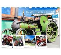 Kraft durch Dampf! Die Liebe zu Dampfmaschinen (Wandkalender 2026 DIN A3 quer), CALVENDO Monatskalender: Historische Technik, die begeistert! Dampftraktoren Dampfspritze Dampfwalze