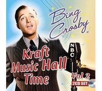 Bing Crosby – Kraft Music Hall Time: Volume 2 – Import – Sepia
