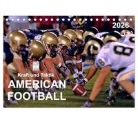 Kraft und Taktik - American Football (Tischkalender 2026 DIN A5 quer), CALVENDO Monatskalender: American Football, Teamsport der Extra-Klasse - ... Kombination von körperlicher Kraft und Taktik