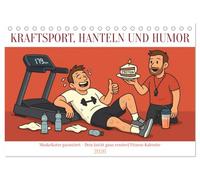 Kraftsport, Hanteln und Humor (Tischkalender 2026 DIN A5 quer), CALVENDO Monatskalender: Mit Witz und Charme bringt dieser Kalender mehr Spaß und Motivation in dein Sportjahr als jeder Proteinshake