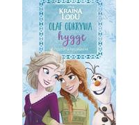 Kraina Lodu Olaf odkrywa hygge Przytulna opowiastka - Heather Knowles (Contes pour enfants en polonais)