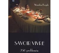 Krajski, S: Savoir vivre 250 problemow