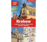 KRAKÓW. Guide des symboles, monuments et attractions Version anglaise