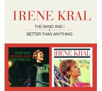 Kral, Irene - Band and I/Better Than. [Import]