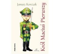 KrĂll MaciuĹ Pierwszy - Janusz Korczak [KSIÄĹťKA]