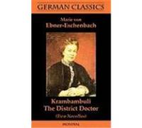Krambambuli. The District Doctor (Two Novellas. German Classics) Ebner-Eschenbach, Marie Von (Auteur)