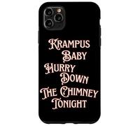 Krampus Baby Hurry Down The Chimney Tonight Dark Humour Noël Coque pour iPhone 11 Pro Max