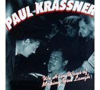 Krassner, Paul - We Have Ways of Making You Laugh