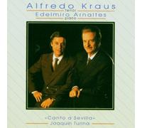 Alfredo Kraus (Ten), Edelmiro Arnaltes (Pno) 1991 - Canto a Sevilla Op37 El Arte de Alfredo [Import]