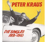Kraus, Peter - Die Singles 1958-1960 [Import]